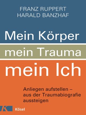 cover image of Mein Körper, mein Trauma, mein Ich